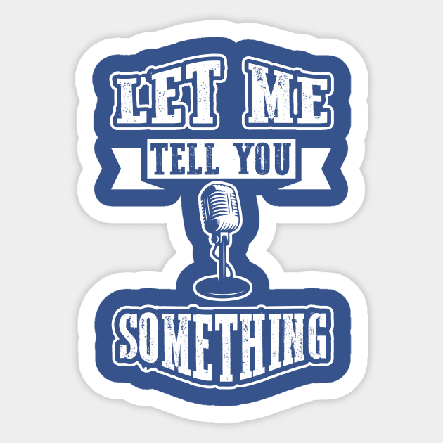 Let Me Tell You Something Sticker by ForgetBeingCool